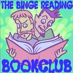 Logo of the podcast The Binge Reading Bookclub Podcast The Binge Reading Bookclub
