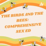 Logo of the podcast The Birds & The Bees Podcast The Birds & The Bees