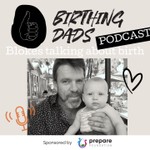 The Birthing Dads Podcast Podcast The Birthing Dads Podcast