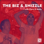 Logo of the podcast The Biz & Shizzle Podcast The Biz & Shizzle