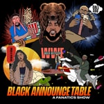 The Black Announce Table Podcast The Black Announce Table