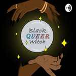 Logo of the podcast The Black Queer Witch Podcast The Black Queer Witch