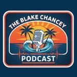 Logo of the podcast The Blake Chancey Podcast Podcast The Blake Chancey Podcast