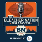 The Bleacher Nation Bears Podcast Podcast The Bleacher Nation Bears Podcast