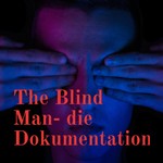 Logo of the podcast The Blind Man- die Dokumentation Podcast The Blind Man- die Dokumentation