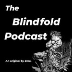 Logo of the podcast The Blindfold Podcast Podcast The Blindfold Podcast