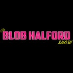 Logo of the podcast The Blob Halford Show Podcast The Blob Halford Show