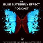 The Blue Butterfly Effect Podcast Podcast The Blue Butterfly Effect Podcast