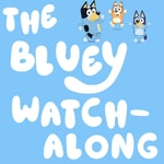 Logo of the podcast The Bluey Watch-along Podcast The Bluey Watch-along