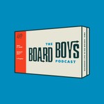 The Board Boys Podcast Podcast The Board Boys Podcast