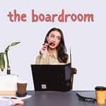 Podcast The Boardroom by Heather Elkington