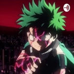 Logo of the podcast The Boku No Hero Academia Podcast. Podcast The Boku No Hero Academia Podcast.