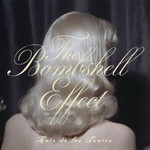 The Bombshell Effect Podcast The Bombshell Effect