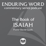 Logo of the podcast The Book of Isaiah – Enduring Word Media Server Podcast The Book of Isaiah – Enduring Word Media Server