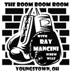 Podcast The Boom Boom Room with your host Ray Mancini