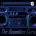 Logo of the podcast The Boom Box Guru Podcast The Boom Box Guru