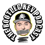Logo of the podcast The Bootleg Kev Podcast Logo of the podcast The Bootleg Kev Podcast