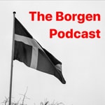 Logo of the podcast The Borgen Podcast Podcast The Borgen Podcast