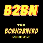 Logo of the podcast The Born2BNerd Podcast Podcast The Born2BNerd Podcast