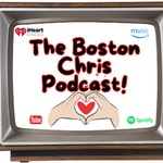 Logo of the podcast The Boston Chris Podcast Podcast The Boston Chris Podcast