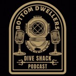 Logo of the podcast The Bottom Dwellers Dive Shack Podcast The Bottom Dwellers Dive Shack