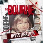 Logo of the podcast The Bourne Investigation Logo of the podcast The Bourne Investigation