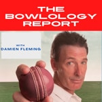 Logo of the podcast Damien Fleming's Bowlology Report Podcast Damien Fleming's Bowlology Report