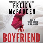 The Boyfriend by Freida McFadden, Book Summary, Podcast, English Podcast The Boyfriend by Freida McFadden, Book Summary, Podcast, English