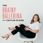 Logo of the podcast The Brainy Ballerina Podcast Logo of the podcast The Brainy Ballerina Podcast