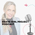 Logo of the podcast The Brave Girl Project Podcast Podcast The Brave Girl Project Podcast