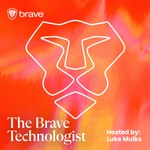 The Brave Technologist Podcast The Brave Technologist
