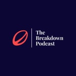 Logo of the podcast The Breakdown Podcast Podcast The Breakdown Podcast