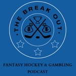 Logo of the podcast The Breakout: Fantasy Hockey & Gambling Podcast Podcast The Breakout: Fantasy Hockey & Gambling Podcast