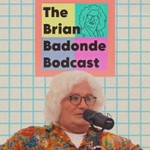 Logo of the podcast The Brian Badonde Bodcast Podcast The Brian Badonde Bodcast