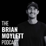 The Brian Moylett Podcast