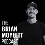 The Brian Moylett Podcast Podcast The Brian Moylett Podcast