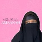 Logo of the podcast The Brides Amaanah Podcast The Brides Amaanah