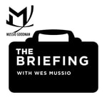 Logo of the podcast The Briefing | With Wes Mussio Podcast The Briefing | With Wes Mussio