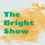 Logo of the podcast The Bright Show Podcast The Bright Show