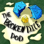 Logo of the podcast The Broken Dice Pod Podcast The Broken Dice Pod