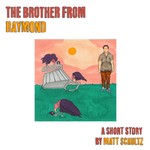 Logo of the podcast The Brother From Raymond Podcast The Brother From Raymond