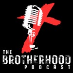Logo of the podcast The Brotherhood Podcast Podcast The Brotherhood Podcast