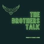 Logo of the podcast The Brothers Talk Podcast The Brothers Talk