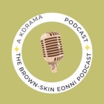 Logo of the podcast The Brown Skin Eonni Podcast: A K-Drama Podcast Podcast The Brown Skin Eonni Podcast: A K-Drama Podcast