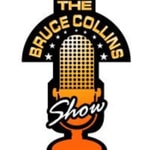 Logo of the podcast The Bruce Collins Show Podcast The Bruce Collins Show