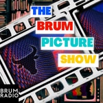 The Brum Picture Show Podcast Podcast The Brum Picture Show Podcast
