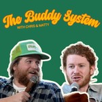 Logo of the podcast The Buddy System with Chris & Matty Podcast The Buddy System with Chris & Matty