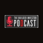 Podcast The Builder Investor Podcast