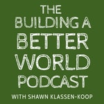 Logo of the podcast The Building a Better World Podcast Podcast The Building a Better World Podcast