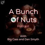 Logo of the podcast THE Bunch Of Nuts Podcast Podcast THE Bunch Of Nuts Podcast